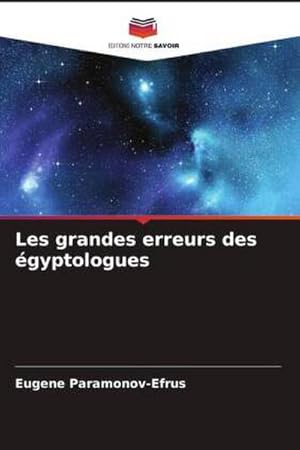 Seller image for Les grandes erreurs des gyptologues for sale by BuchWeltWeit Ludwig Meier e.K.