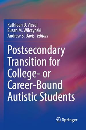 Seller image for Postsecondary Transition for College- or Career-Bound Autistic Students for sale by BuchWeltWeit Ludwig Meier e.K.