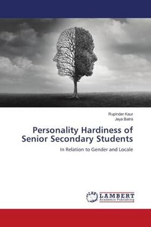 Seller image for Personality Hardiness of Senior Secondary Students for sale by BuchWeltWeit Ludwig Meier e.K.