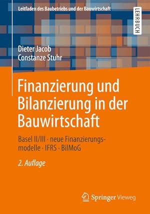 Bild des Verkufers fr Finanzierung und Bilanzierung in der Bauwirtschaft zum Verkauf von BuchWeltWeit Ludwig Meier e.K.