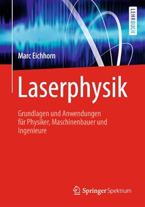 Bild des Verkufers fr Laserphysik zum Verkauf von BuchWeltWeit Ludwig Meier e.K.