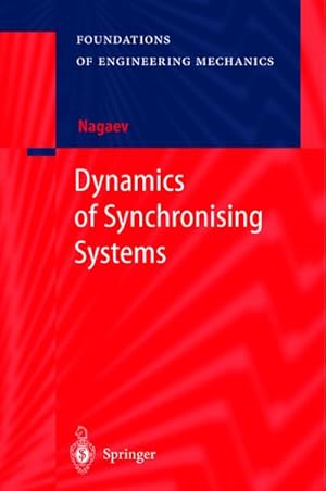 Immagine del venditore per Dynamics of Synchronising Systems venduto da BuchWeltWeit Ludwig Meier e.K.