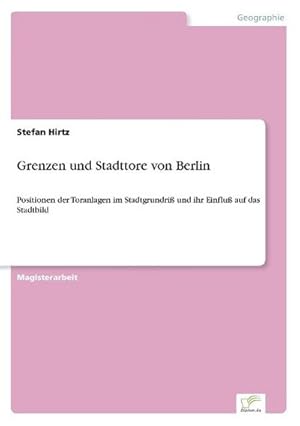 Seller image for Grenzen und Stadttore von Berlin for sale by BuchWeltWeit Ludwig Meier e.K.