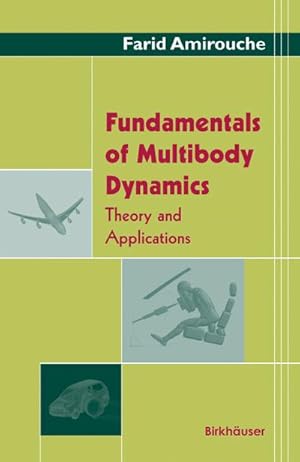 Seller image for Fundamentals of Multibody Dynamics for sale by BuchWeltWeit Ludwig Meier e.K.