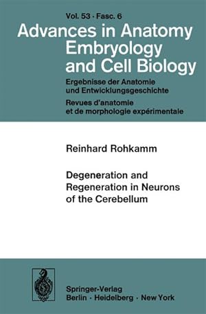 Seller image for Degeneration and Regeneration in Neurons of the Cerebellum for sale by BuchWeltWeit Ludwig Meier e.K.