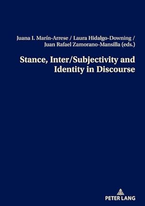Immagine del venditore per Stance, Inter/Subjectivity and Identity in Discourse venduto da BuchWeltWeit Ludwig Meier e.K.