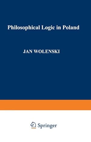 Bild des Verkufers fr Philosophical Logic in Poland zum Verkauf von BuchWeltWeit Ludwig Meier e.K.