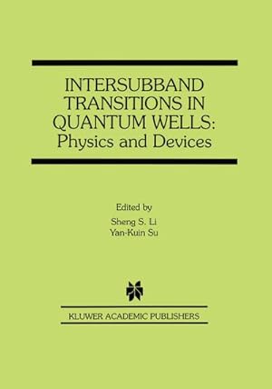 Seller image for Intersubband Transitions in Quantum Wells: Physics and Devices for sale by BuchWeltWeit Ludwig Meier e.K.