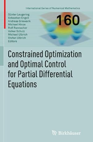 Seller image for Constrained Optimization and Optimal Control for Partial Differential Equations for sale by BuchWeltWeit Ludwig Meier e.K.