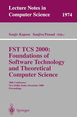 Bild des Verkufers fr FST TCS 2000: Foundations of Software Technology and Theoretical Science zum Verkauf von BuchWeltWeit Ludwig Meier e.K.