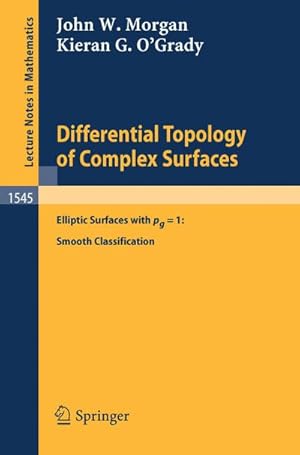 Image du vendeur pour Differential Topology of Complex Surfaces mis en vente par BuchWeltWeit Ludwig Meier e.K.