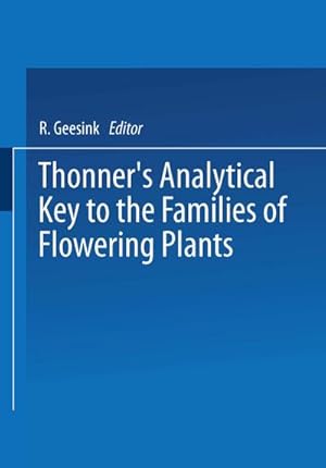 Image du vendeur pour Thonners analytical key to the families of flowering plants mis en vente par BuchWeltWeit Ludwig Meier e.K.