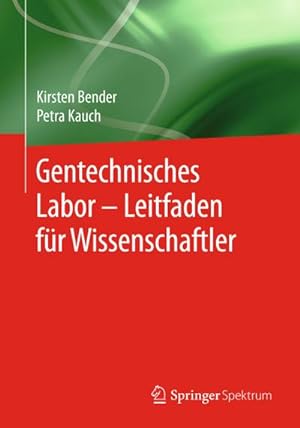 Imagen del vendedor de Gentechnisches Labor  Leitfaden fr Wissenschaftler a la venta por BuchWeltWeit Ludwig Meier e.K.