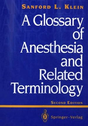 Seller image for A Glossary of Anesthesia and Related Terminology for sale by BuchWeltWeit Ludwig Meier e.K.