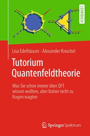 Immagine del venditore per Tutorium Quantenfeldtheorie venduto da BuchWeltWeit Ludwig Meier e.K.