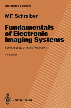 Immagine del venditore per Fundamentals of Electronic Imaging Systems venduto da BuchWeltWeit Ludwig Meier e.K.