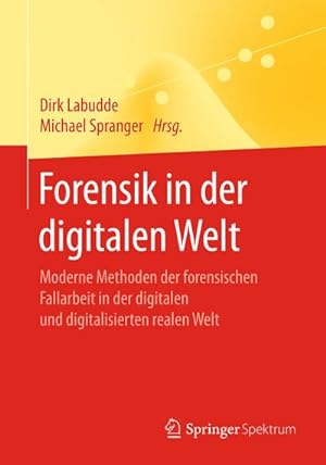 Image du vendeur pour Forensik in der digitalen Welt mis en vente par BuchWeltWeit Ludwig Meier e.K.