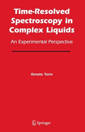 Bild des Verkufers fr Time-Resolved Spectroscopy in Complex Liquids zum Verkauf von BuchWeltWeit Ludwig Meier e.K.