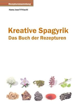 Seller image for Kreative Spagyrik for sale by BuchWeltWeit Ludwig Meier e.K.