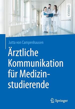 Bild des Verkufers fr rztliche Kommunikation fr Medizinstudierende zum Verkauf von BuchWeltWeit Ludwig Meier e.K.