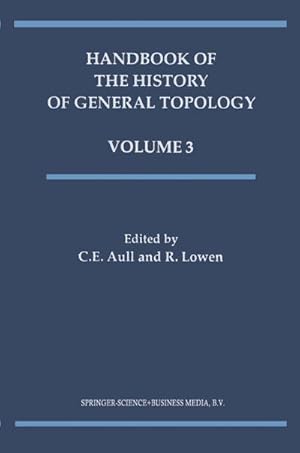 Image du vendeur pour Handbook of the History of General Topology mis en vente par BuchWeltWeit Ludwig Meier e.K.