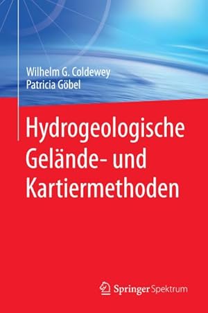 Image du vendeur pour Hydrogeologische Gelnde- und Kartiermethoden mis en vente par BuchWeltWeit Ludwig Meier e.K.