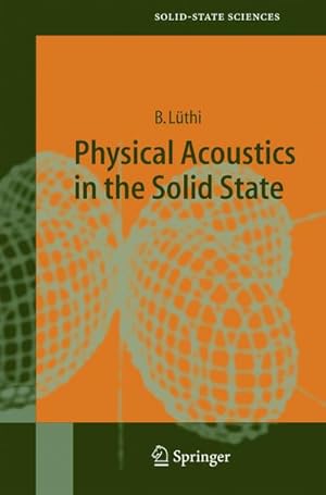 Seller image for Physical Acoustics in the Solid State for sale by BuchWeltWeit Ludwig Meier e.K.