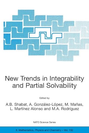 Seller image for New Trends in Integrability and Partial Solvability for sale by BuchWeltWeit Ludwig Meier e.K.