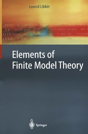 Seller image for Elements of Finite Model Theory for sale by BuchWeltWeit Ludwig Meier e.K.