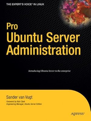 Seller image for Pro Ubuntu Server Administration for sale by BuchWeltWeit Ludwig Meier e.K.