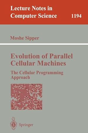 Image du vendeur pour Evolution of Parallel Cellular Machines mis en vente par BuchWeltWeit Ludwig Meier e.K.