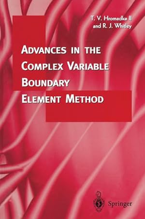 Image du vendeur pour Advances in the Complex Variable Boundary Element Method mis en vente par BuchWeltWeit Ludwig Meier e.K.