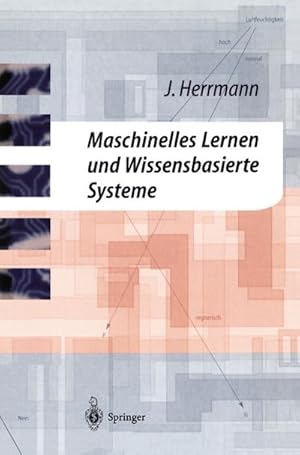 Imagen del vendedor de Maschinelles Lernen und Wissensbasierte Systeme a la venta por BuchWeltWeit Ludwig Meier e.K.