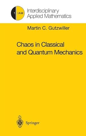 Seller image for Chaos in Classical and Quantum Mechanics for sale by BuchWeltWeit Ludwig Meier e.K.