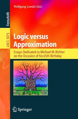 Immagine del venditore per Logic versus Approximation venduto da BuchWeltWeit Ludwig Meier e.K.