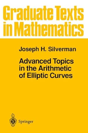 Immagine del venditore per Advanced Topics in the Arithmetic of Elliptic Curves venduto da BuchWeltWeit Ludwig Meier e.K.