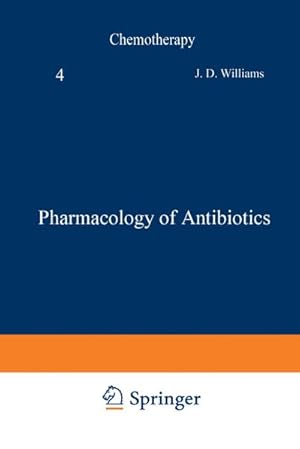 Bild des Verkufers fr Pharmacology of Antibiotics zum Verkauf von BuchWeltWeit Ludwig Meier e.K.