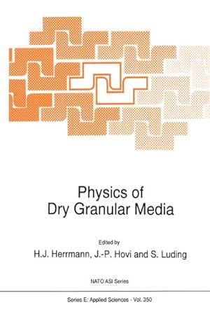 Immagine del venditore per Physics of Dry Granular Media venduto da BuchWeltWeit Ludwig Meier e.K.