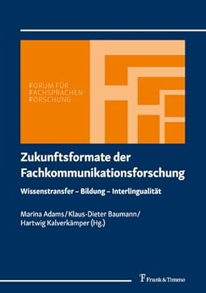 Seller image for Zukunftsformate der Fachkommunikationsforschung for sale by BuchWeltWeit Ludwig Meier e.K.