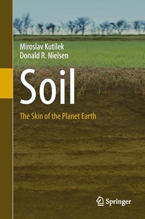 Seller image for Soil: The Skin of the Planet Earth for sale by BuchWeltWeit Ludwig Meier e.K.