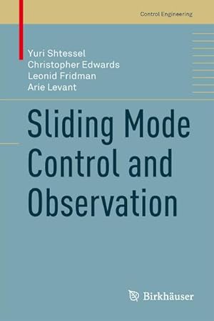Seller image for Sliding Mode Control and Observation for sale by BuchWeltWeit Ludwig Meier e.K.