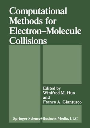 Seller image for Computational Methods for ElectronMolecule Collisions for sale by BuchWeltWeit Ludwig Meier e.K.