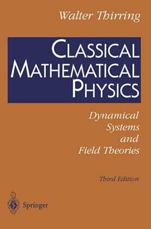 Imagen del vendedor de Classical Mathematical Physics a la venta por BuchWeltWeit Ludwig Meier e.K.