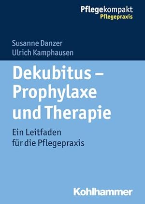 Seller image for Dekubitus - Prophylaxe und Therapie for sale by BuchWeltWeit Ludwig Meier e.K.