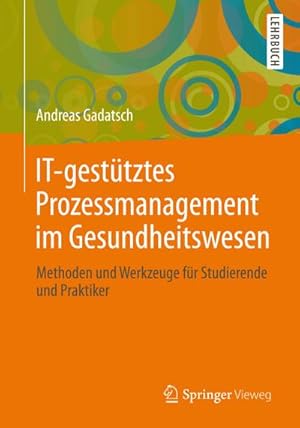 Immagine del venditore per IT-gesttztes Prozessmanagement im Gesundheitswesen venduto da BuchWeltWeit Ludwig Meier e.K.