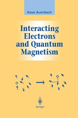 Immagine del venditore per Interacting Electrons and Quantum Magnetism venduto da BuchWeltWeit Ludwig Meier e.K.