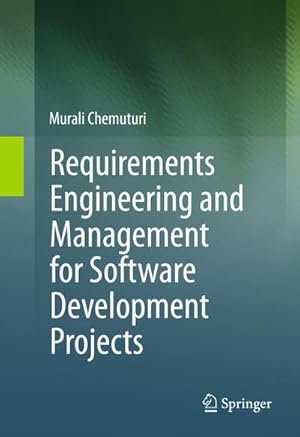 Bild des Verkufers fr Requirements Engineering and Management for Software Development Projects zum Verkauf von BuchWeltWeit Ludwig Meier e.K.