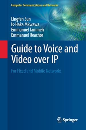 Immagine del venditore per Guide to Voice and Video over IP venduto da BuchWeltWeit Ludwig Meier e.K.