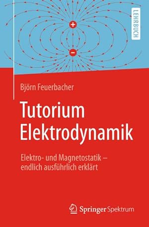 Seller image for Tutorium Elektrodynamik for sale by BuchWeltWeit Ludwig Meier e.K.