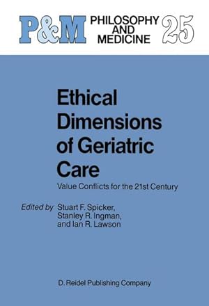 Immagine del venditore per Ethical Dimensions of Geriatric Care venduto da BuchWeltWeit Ludwig Meier e.K.